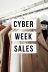 YOUR GUIDE TO CYBER WEEK & BLACK FRIDAY SALES